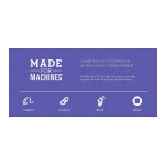 Made for Machines